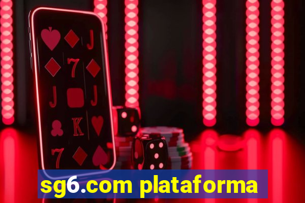 sg6.com plataforma